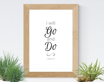 I Will Go & Do 1 Nephi 3:7 printable wall art LDS missionary gift Book of Mormon scripture decor LDS conference quotes LDS missionary quote