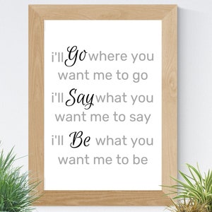 I'll Go Where You Want Me To Go Hymn #270 Missionary farewell gift Hymns wall art LDS missionary art Missionary quote Called to Serve gift