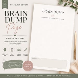 May include: A white printable brain dump page with black text, featuring a dot grid layout, a notes and next steps section, and a small leaf graphic. The page includes the title Brain Dump and the phrase Get everything out of your head and onto paper.