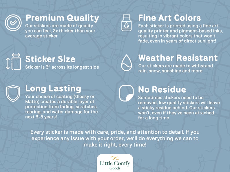 May include: Image with text describing sticker qualities: premium, fine art colours, weather-resistant, and residue-free. Stickers are 7.6 cm across the longest side and long-lasting. The brand name "Little Comfy Goods" is at the bottom.
