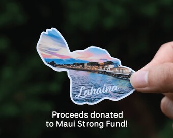 Lahaina, Hawaii・Proceeds Donated・3" Waterproof Vinyl Sticker・Vivid Colors・Durable Decal・Traveler Gift・Water Bottle Sticker・Bumper Sticker