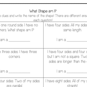May include: A black and white worksheet titled "What Shape am I?" with shape clues and fill-in-the-blank questions. The worksheet is designed for educational purposes, likely for children learning about geometry.