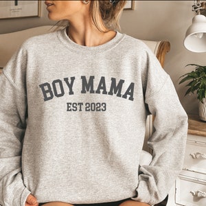 Boy Mama Est 2023 Sweatshirt Custom Date Sweatshirt Mothers Day Gift Boy Mama Sweatshirt Boy Mom Gender Reveal Gift for Parents New Mom Gift