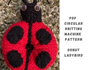 Patron de machine à tricoter Donut Ladybird : Addi Express, Sentro (Patron PDF)