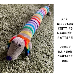 Rainbow Sausage Dog Circular Knitting Machine Pattern - Circular Knitting Machine PDF Pattern - Addi Express, Sentro, Addi King, Knitting