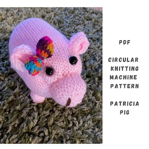 Patricia Pig Knitting Machine Pattern: Addi Express, Sentro, King (PDF Pattern)