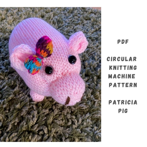 Patroon Patricia Pig breimachine: Addi Express, Sentro, King (pdf-patroon)