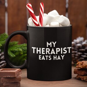 Horse Lover Mug, My Therapist Eats Hay Mug, Gift for Horse Lover, Western Mug, Horse Lovers, HorseDigs Equine Mug