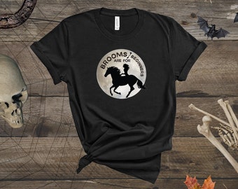 Halloween Brooms are for Beginners Horse T-Shirt | Halloween Horse | Halloween T-Shirt | Horse Mom | Horse Lover | Equine | Horseback Riding
