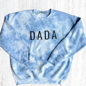 DADA tie dye sweatshirt dad tie dye shirt new dad custom sweatshirt dad son matching outfit gift sweatshirt for new dad Father’s Day gifts