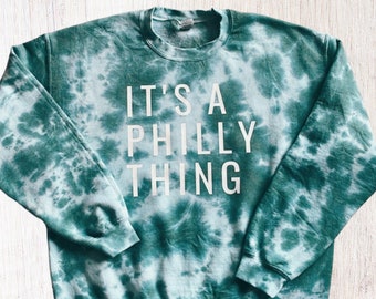 Moletom tie dye It Philly Thing, camiseta esportiva da Filadélfia, fã de esportes da Filadélfia, camiseta It Philly Thing, time de futebol da Filadélfia