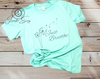 Just Breathe Dandelion T-Shirt, Just Breathe Dandelions Blowing Shirt, Just Breathe T-Shirt, Christian T-Shirt, Faith Shirt, Christian Gift