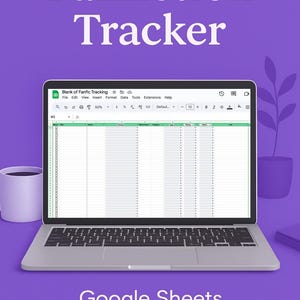 May include: A laptop displays a Google Sheets spreadsheet labeled "Blank of Fanfic Tracking." The screen shows a grid of blank cells. The words "Fanfiction Tracker" are at the top. A white mug sits to the left. The bottom text reads "Google Sheets - Instant Download - Editable."