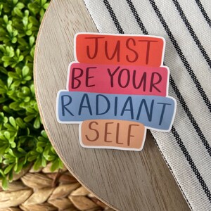 Just be You Sticker / entrenamiento motivacional Calcomanías para portátiles, cita de confianza, inspirador para Hydroflask y Laptops