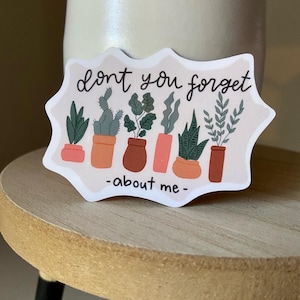 Non dimenticarti di me Adesivo per piante / piante in vaso adesivi per piantare succulente, adesivi per la vita delle piante adesivi per laptop per piante