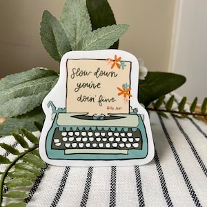 Billy Joel Vienna Sticker | self care Sticker, mental health sticker, Billy Joel Sticker, laptop decal, motivational quote vinyl sticker