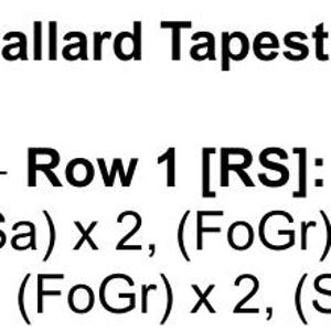 May include: A close-up of a tapestry with the text "Mallard Tapestry" at the top. The text "Row 1 [RS]: (F" is visible, along with other text and abbreviations related to the tapestry's pattern. The tapestry appears to be made of yarn.