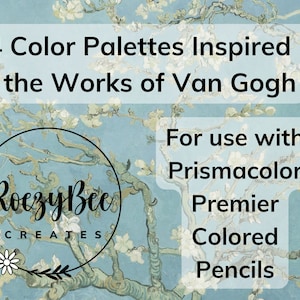 May include: 24 color palettes inspired by the works of Van Gogh for use with Prismacolor Premier Colored Pencils. The image features a painting of a blue sky with white blossoms on branches. The text "Roczy Bee Creates" is in a circle.