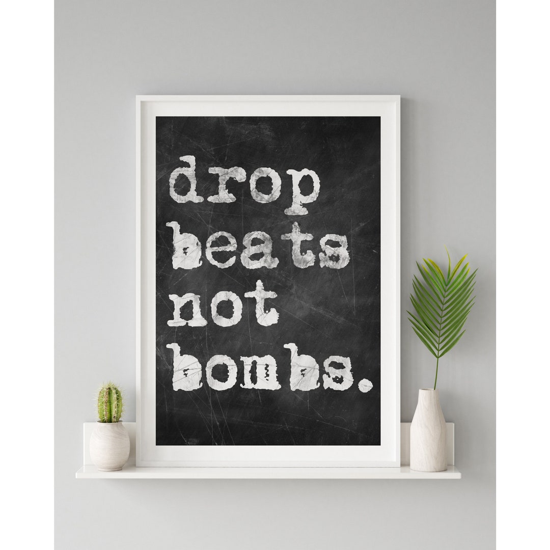 Music Wall Art Drop Beats Not Bombs Peace Poster for Home Etsy