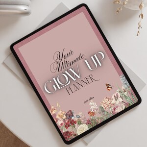 Glow Up Planner | Self-care Digital Planner | Beauty Goals Tracker | Morning and Night Routine Organizer | Printable Glow Journal |