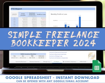 Simple Freelance Bookkeeping 2024 Spreadsheet | Google Sheets Template | Self-Employed Gig Worker Independent Contractor Accounting