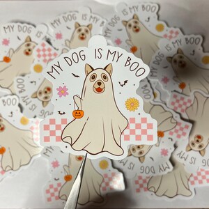 My Dog Is My Boo Vinyl Sticker / Dog Lover / Gifts Under 5 / Dog Mom / Dog Humor / Spooky Season / Halloween