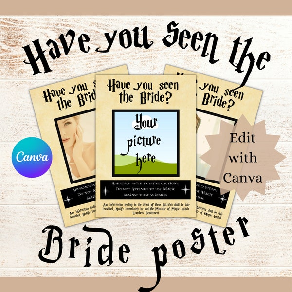 Calling All Wizards! Customizable 'Have You Seen the Bride?' Wanted Poster. Editable with Canva for Endless Versions. Get Yours Now!