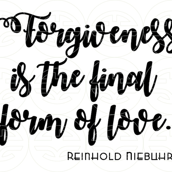 Forgiveness is Love Instant Digital Download. svg eps png dxf Cut Files, Silhouette, Cricut, Digital, Heat Transfer