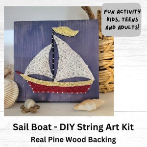 May include: A DIY string art kit featuring a sailboat design. The sailboat is crafted with white string on a blue wooden background, with red and yellow accents. The text "FUN ACTIVITY KIDS, TEENS AND ADULTS!" is visible.