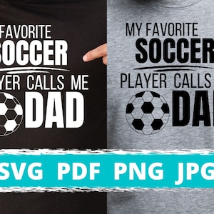 大好きなサッカー選手が私をパパと呼ぶ SVG メンズ T シャツ、サッカーパパ PNG、父の日マグカップ、彼への誕生日プレゼント、デジタルダウンロード
