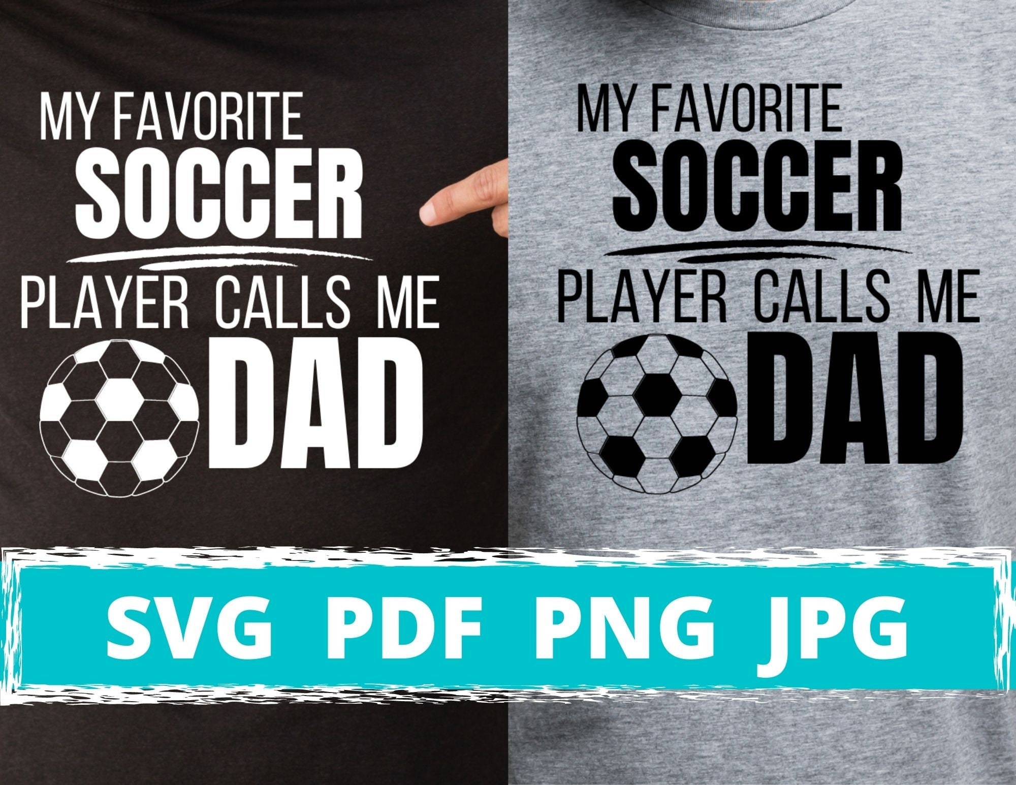 My Favorite Soccer Player Calls Me Dad SVG Men's Tshirt, Soccer Dad