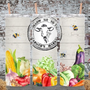 Folgen Sie mir zum Bauernmarkt 20 Unzen Skinny Tumbler - Vegan 30 Unzen Straight Sublimation Wrap - Gemüse Hummel PNG - Gärtners Geschenkidee
