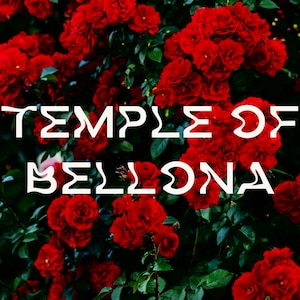 May include: A close-up of a red rose bush with the text "Temple of Bellona" in white letters.