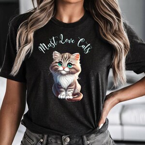Must Love Cats T-Shirt: Soft Cotton Tee for Cat Lovers