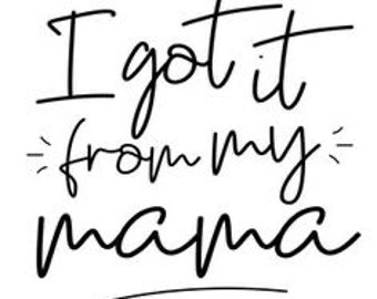 Ich habe es von meiner MAMA | Sofort Download| Png, Svg, JPG