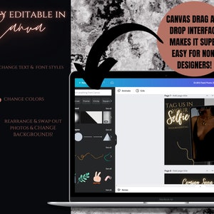 May include: A laptop screen displaying a Canva design template with the text "TAG US IN YOUR SELFIE #YOURHASHTAG" and a photo of a person holding a phone. The text "FULLY EDITABLE IN Canva" is displayed above the laptop.