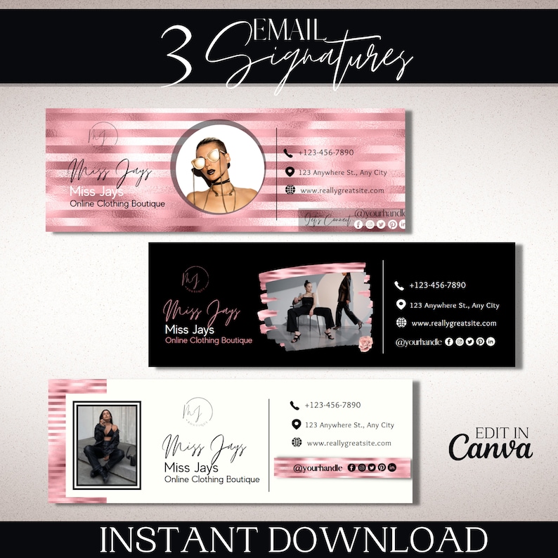 May include: Three pink and black email signature templates with a pink and white striped background. Each template features a woman's headshot, the text "Miss Jays", "Online Clothing Boutique", a phone number, an address, a website address, and social media icons.