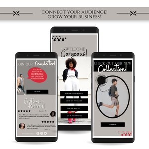 May include: Three mobile phone screens with different designs. The first screen is a newsletter sign-up form with the text "Join Our Newsletter!" The second screen has the text "Welcome Gorgeous!" and features a woman wearing a red scarf and white pants. The third screen has the text "Check Out Our New Collection!" and features a person wearing a black and white shirt and shorts.
