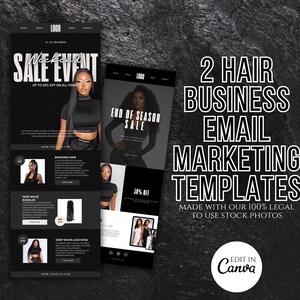 May include: Two black and white email marketing templates for a hair business. The templates feature images of women with different hairstyles and text that says "Sale Event" and "End of Season Sale".