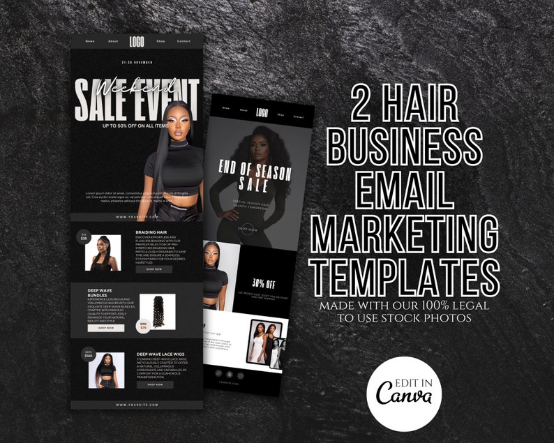 May include: Two black and white email marketing templates for a hair business. The templates feature images of women with different hairstyles and text that says "Sale Event" and "End of Season Sale".