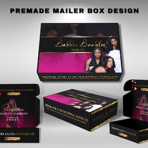 May include: A black and pink mailer box design for a hair company called "Baddie Bundles Hair Co.". The box features a photo of three women with long, black hair. The text "Thank you for shopping with us!" is printed on the box. The box also includes the text "Slay today, thank us tomorrow!" and "Follow us on Instagram!"