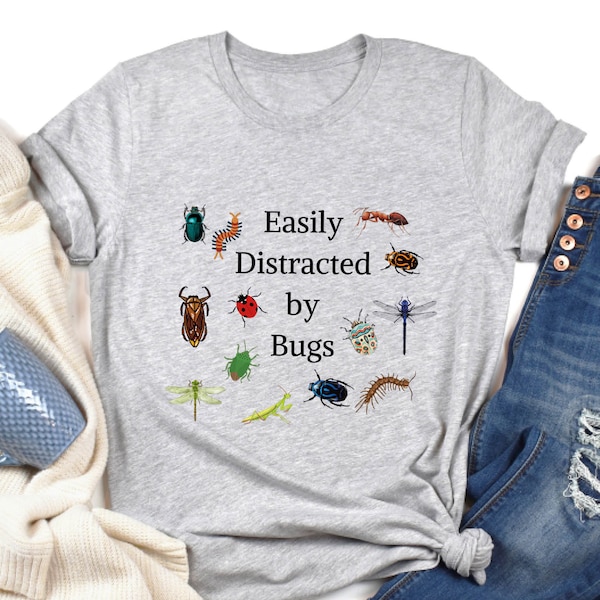 Easily Distracted By Bugs Shirt, Gift For Entomologist, Bugs Lover Shirt, Entomology Gift, Insect Shirt, Insect Lover Gift, Entomology Shirt