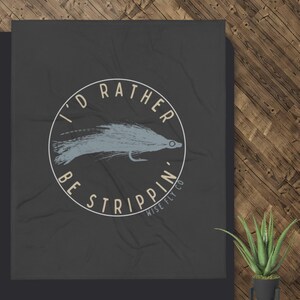 I&#39;d Rather Be Strippin&#39; Throw Blanket