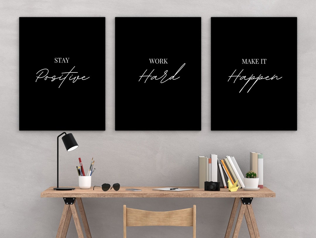 Office Decor, Stay Positive Quote, Work Hard, Make It Happen ...
