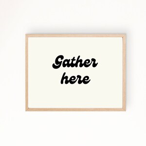 Gather Here Thanksgiving Printable | Gather Here Retro Fun Wall Art Print |Thanksgiving Wall Art
