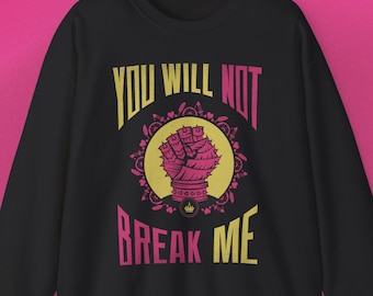You Will Not Break Me Dungeon Crawler Carl Retro Propaganda Sweatshirt