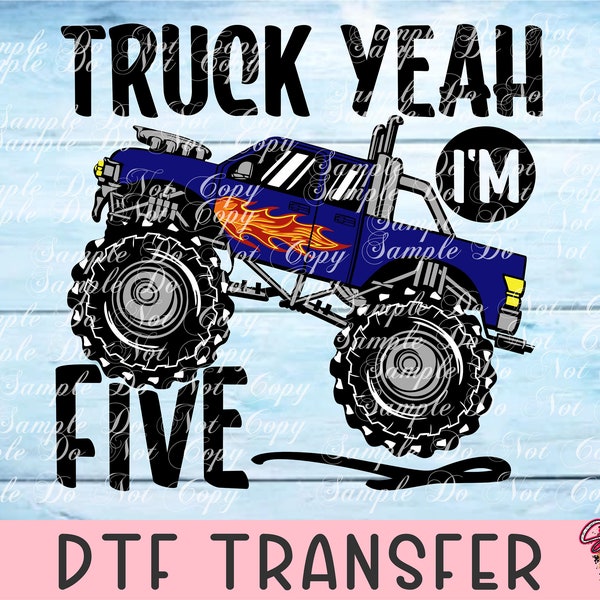 Truck Yeah I'm 5-DTF Transfer, Direct To Film, Heat Transfer, RTS, Screen Print,