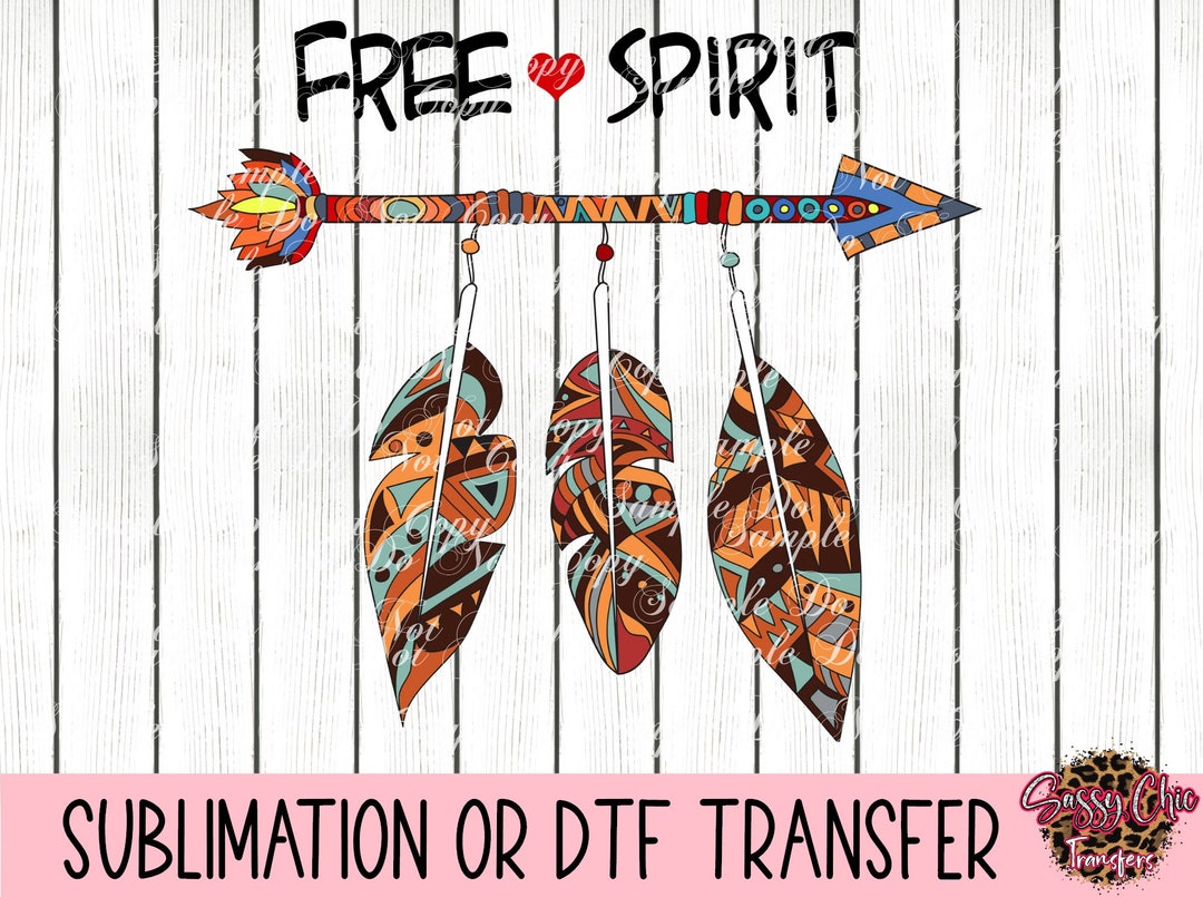 Free Spirit | Ready to Press Sublimation Transfer or DTF Transfer | RTS ...