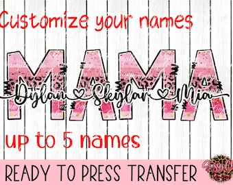 Personalized Mama, Nana, Gigi And Kids- Ready To Press Sublimation, HTV Or DTF Transfer | Mothers Day | Custom Names | Grandma | Granny |