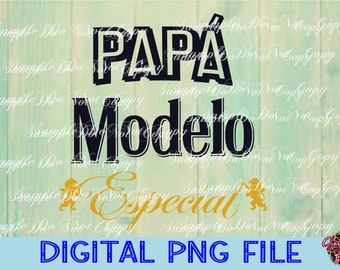 Papa Modelo - Digital Download, PNG File, High Resolution, Sublimation File, Direct To Film, Ready To Print, Sublimation